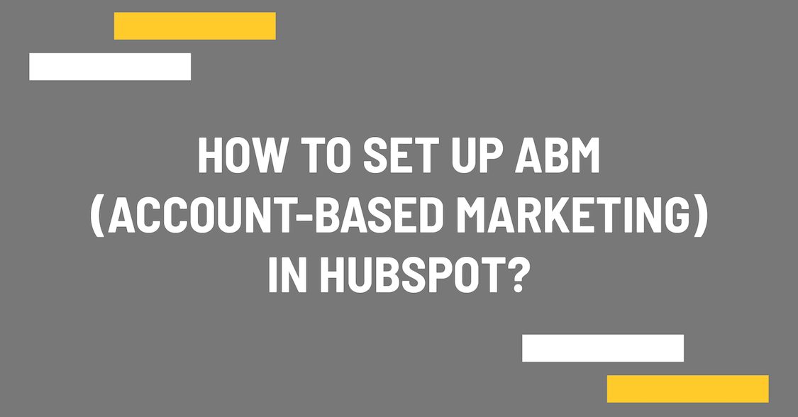 How to set up ABM in HubSpot?
