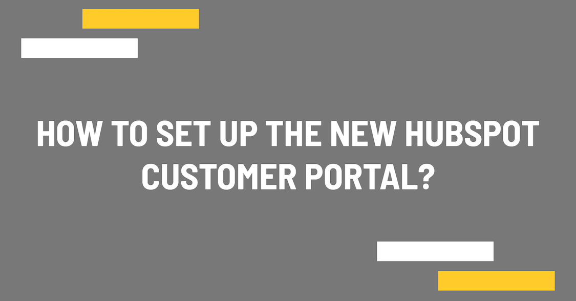 How to set up the new HubSpot customer portal?