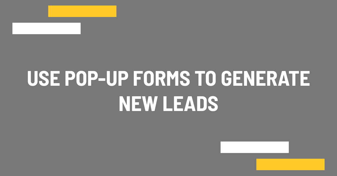 Use POP-UP forms to generate new leads