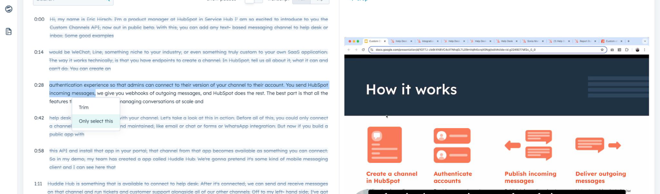 Split-screen view showing a video transcript editor on the left with a section of text selected and trimmed, and a web browser on the right displaying a HubSpot “How it works” page explaining messaging integration steps.