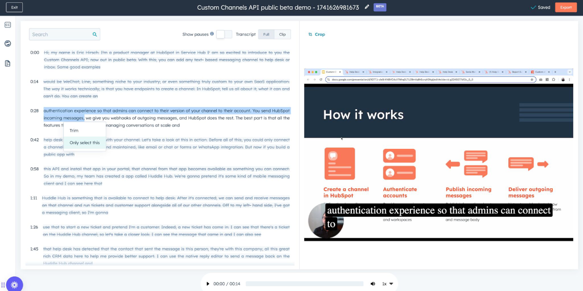 Split-screen view showing a video transcript editor on the left with a section of text selected and trimmed, and a web browser on the right displaying a HubSpot “How it works” page explaining messaging integration steps.